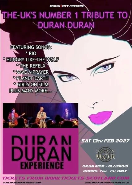 Duran Duran Experience at Òran Mór