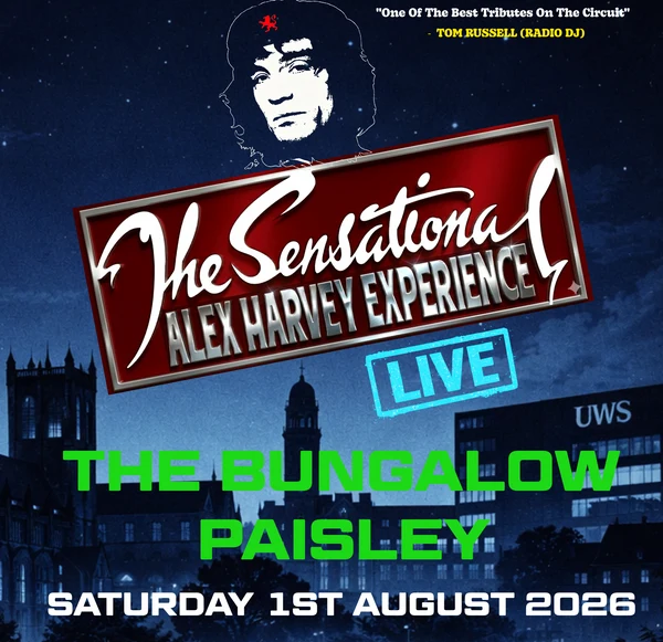 Sensational Alex Harvey Experience at The Bungalow